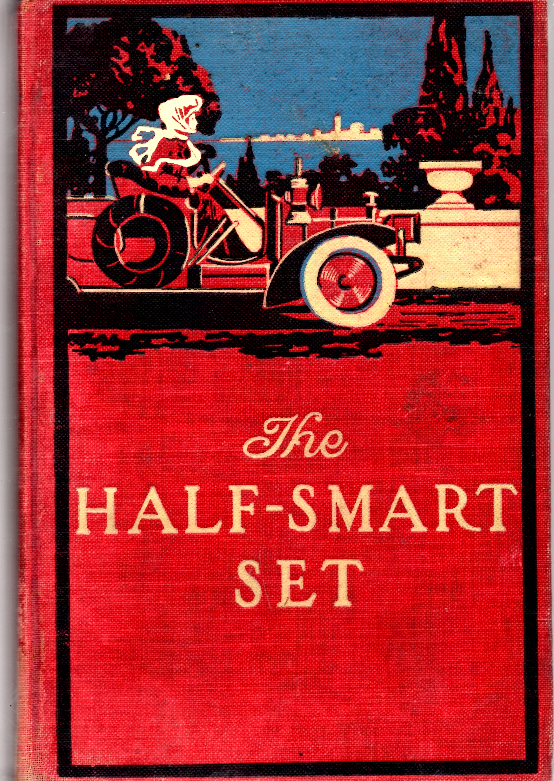 The Half-Smart Set: A Novel