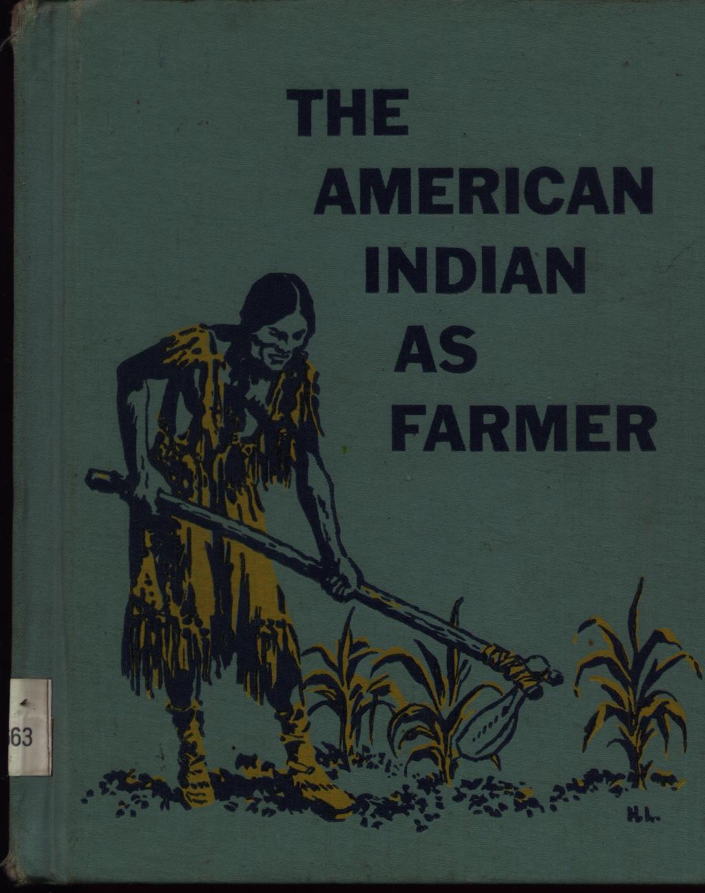Image for The American Indian As Farmer