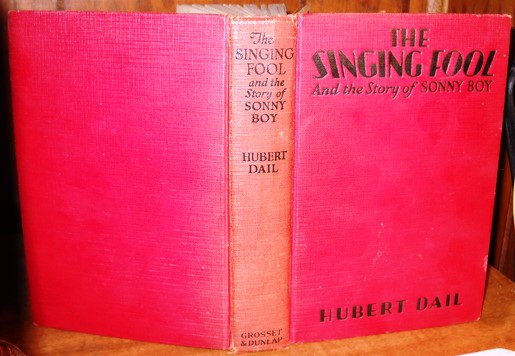 Image for The Singing Fool (Novelized From The Warner Brothers Motion Picture)