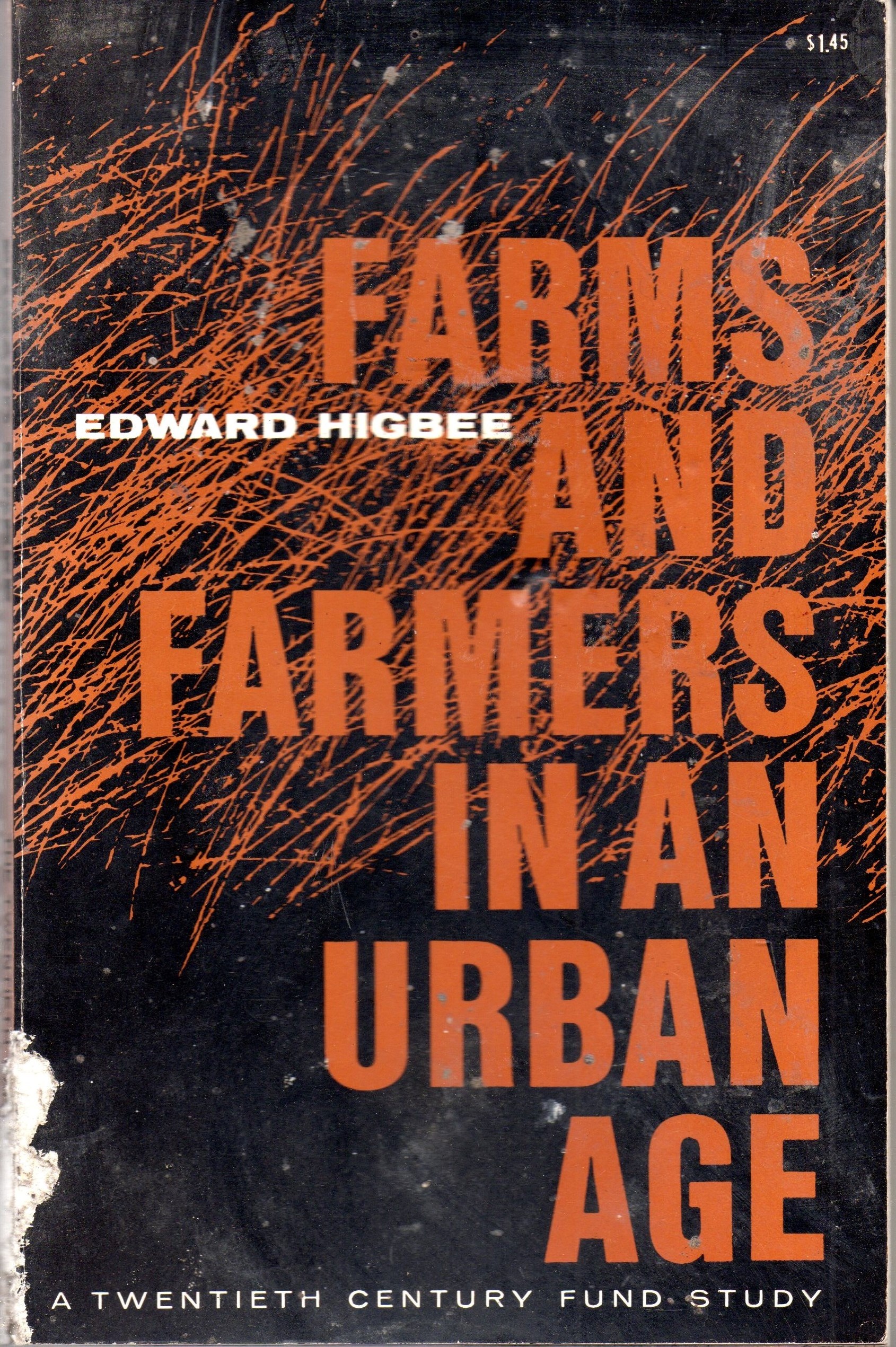 Farms And Farmers In An Urban Age