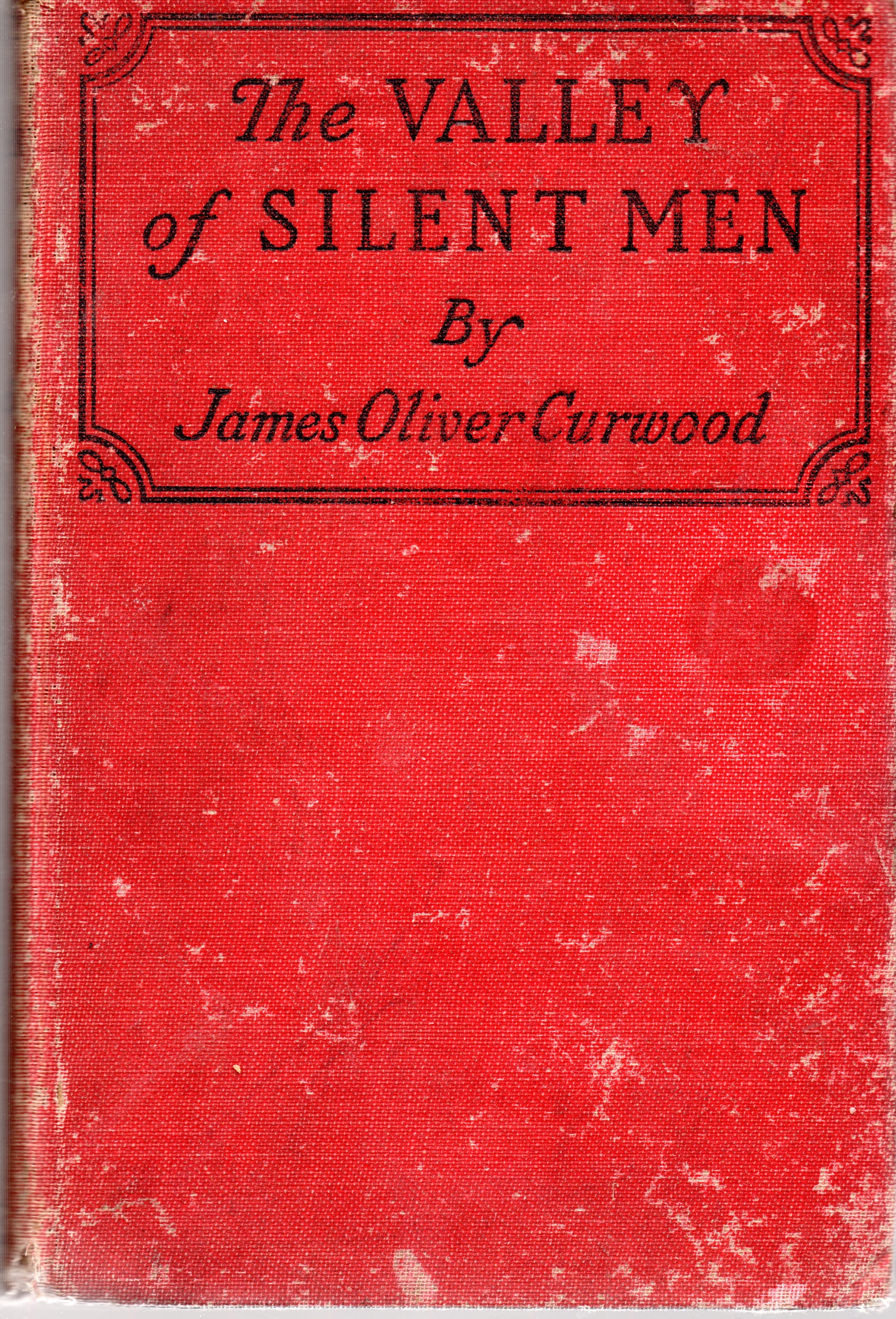 The Valley Of Silent Men