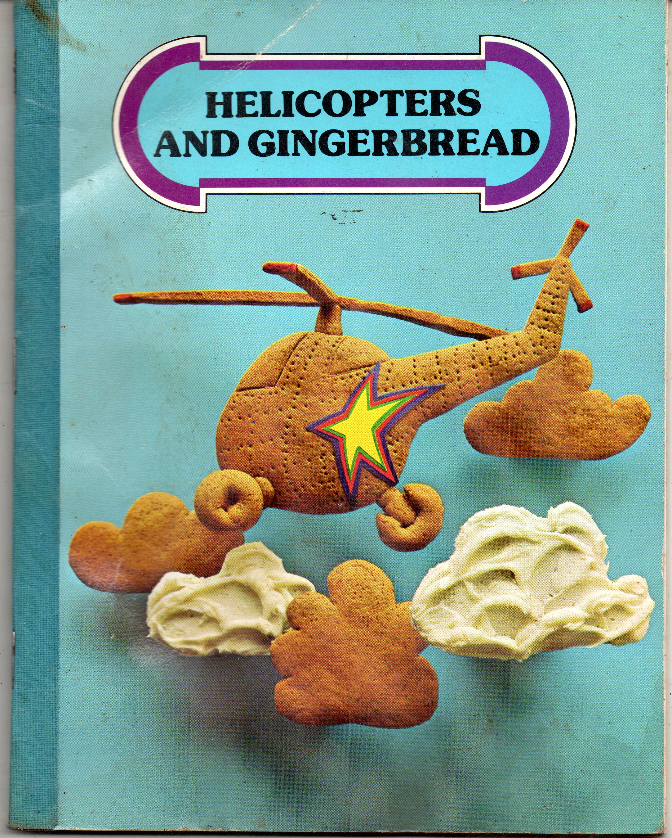 Helicopters And Gingerbread