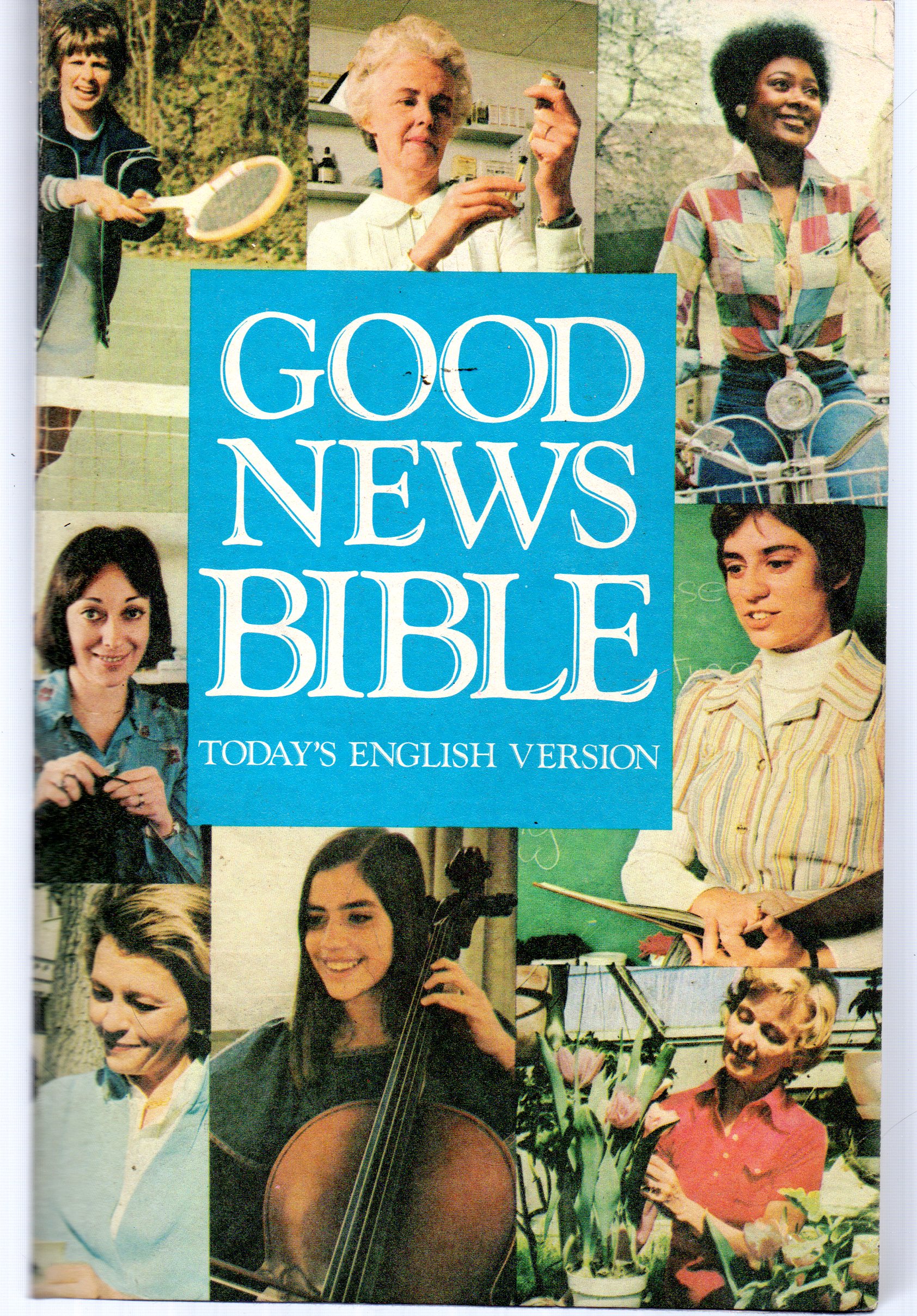 Good News Bible - The Bible In Today's English Version