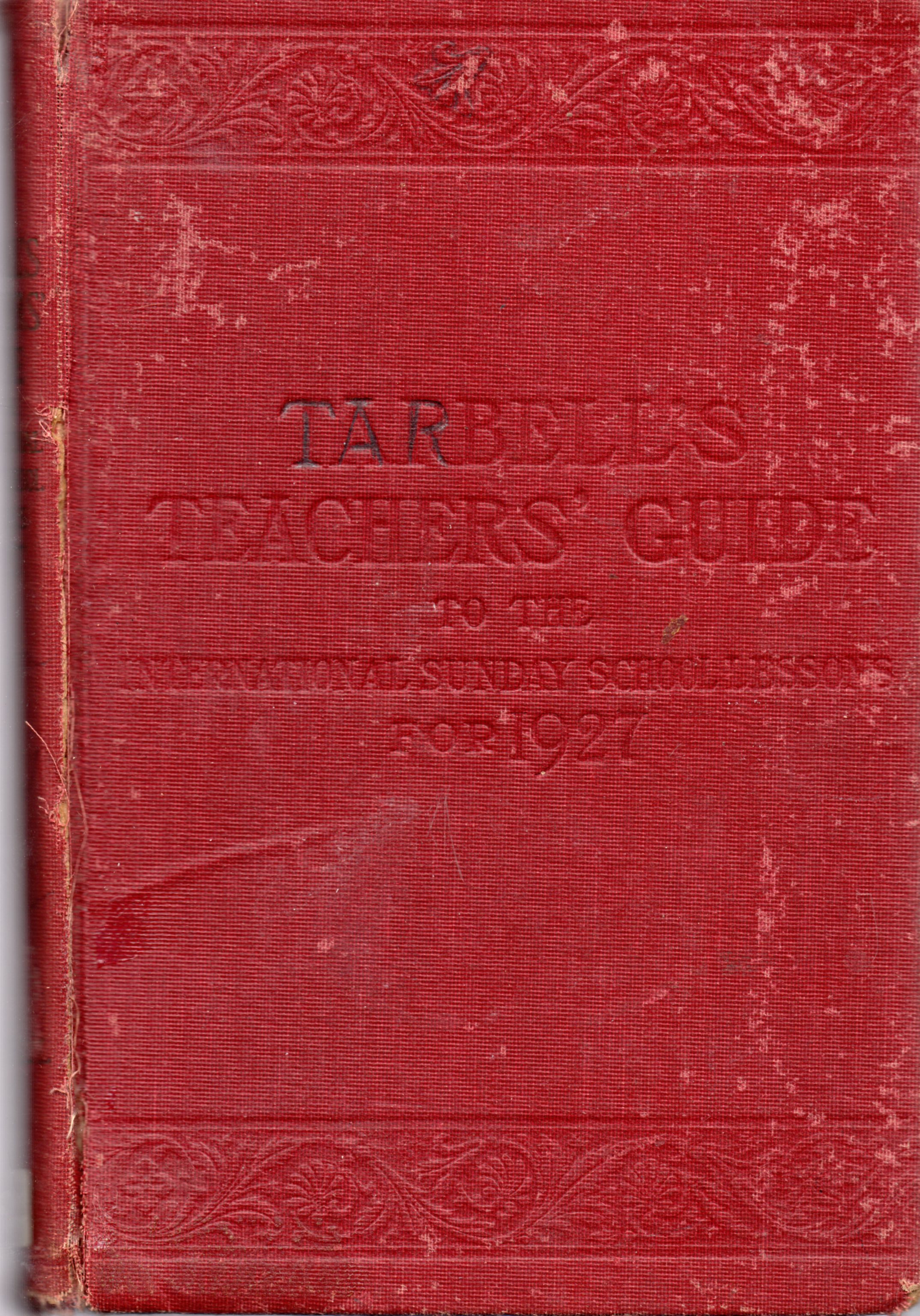 Tarbell's Teacher's Guide - Twenty-Second Annual Volume