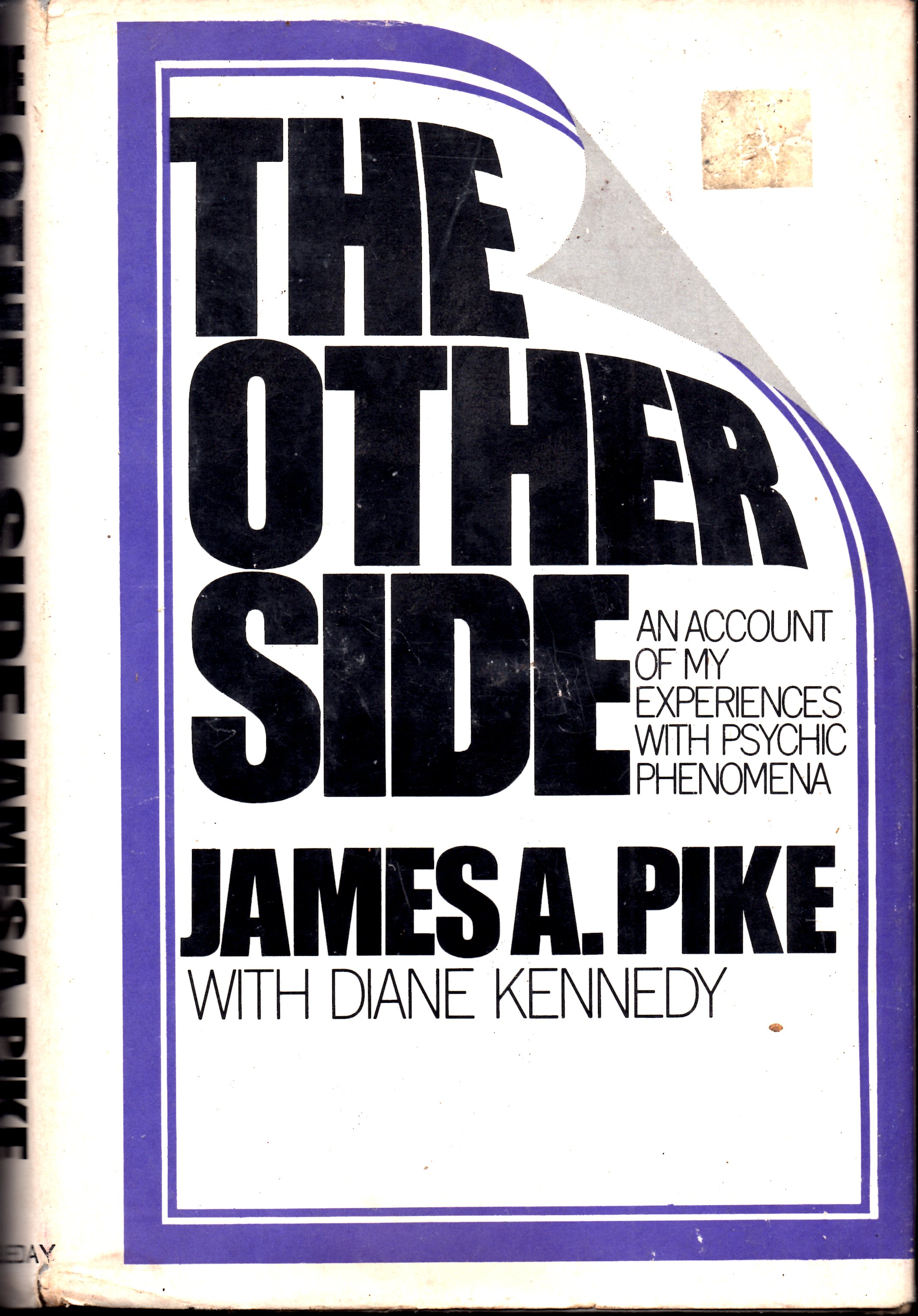 The Other Side: An Account of My Experiences With Psychic Phenomena