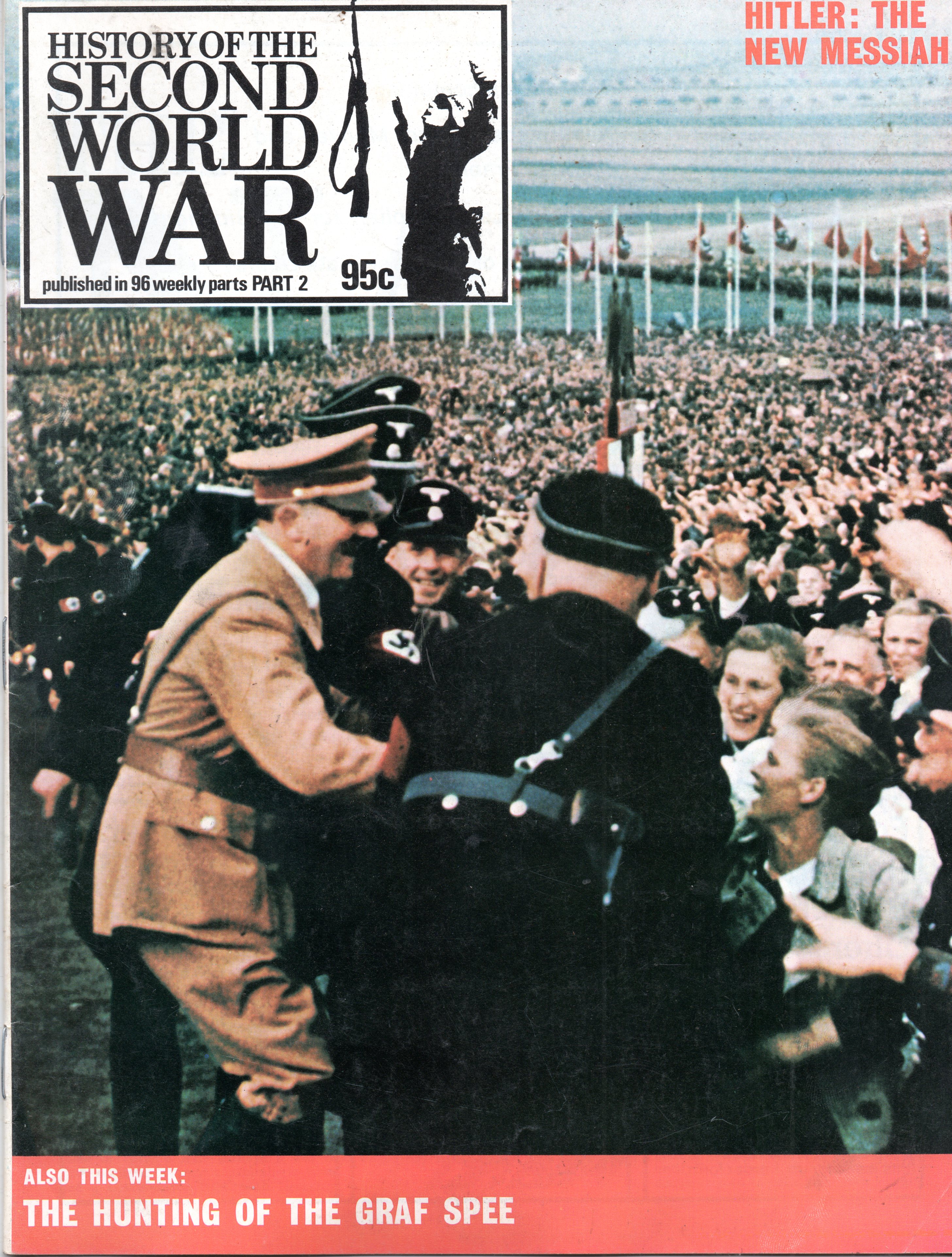 History of The Second World War, Part 2 Hitler: The New Messiah