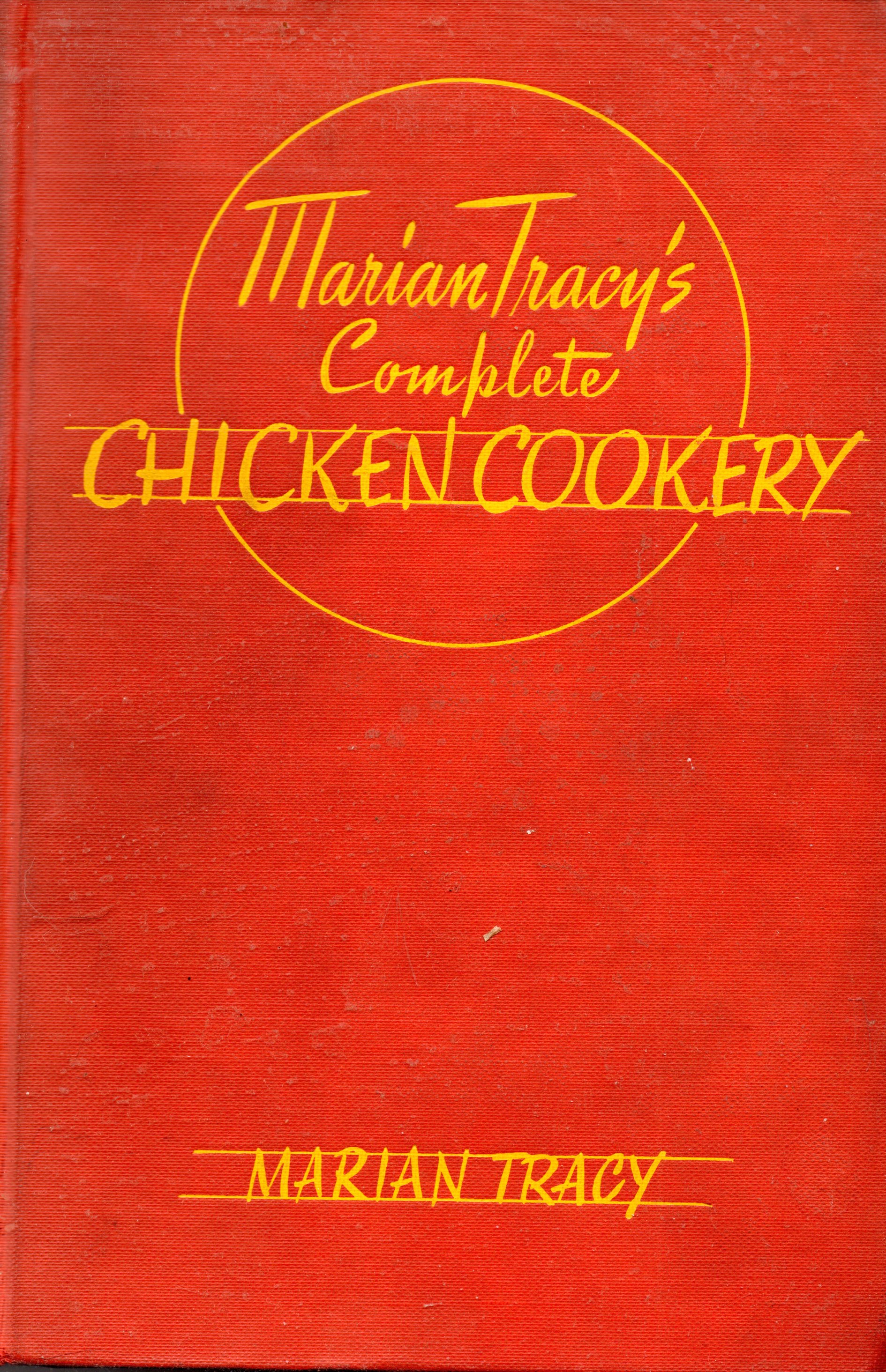 Marian Tracy's Complete Chicken Cookery