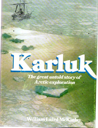 Image for Karluk: The Great Untold Story of Arctic Exploration