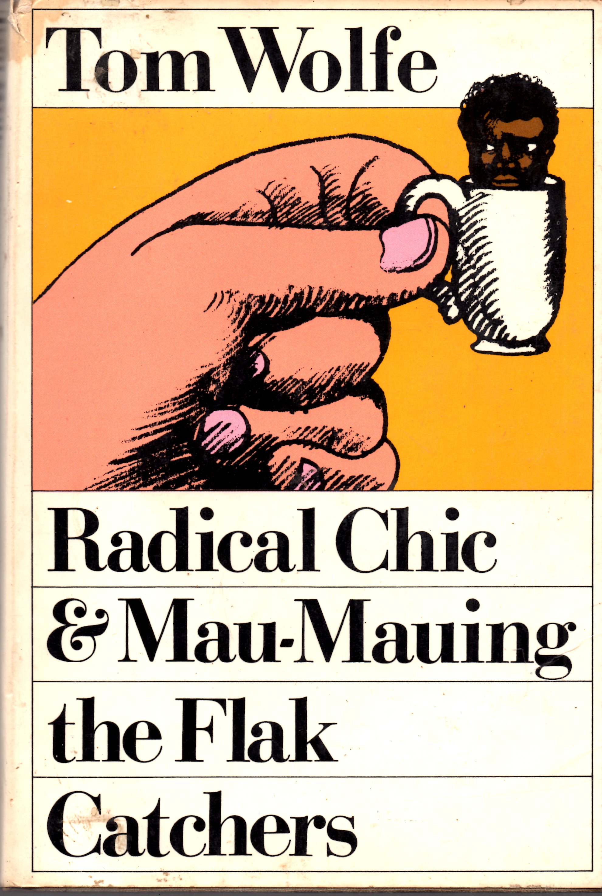 Radical Chic & Mau-Mauing The Flak Catchers
