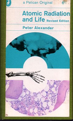 Image for Atomic Radiation And Life