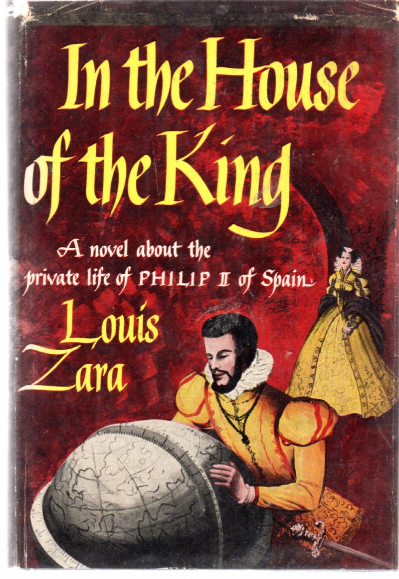 Image for In the House of the King: The Private Life of Philip of Spain