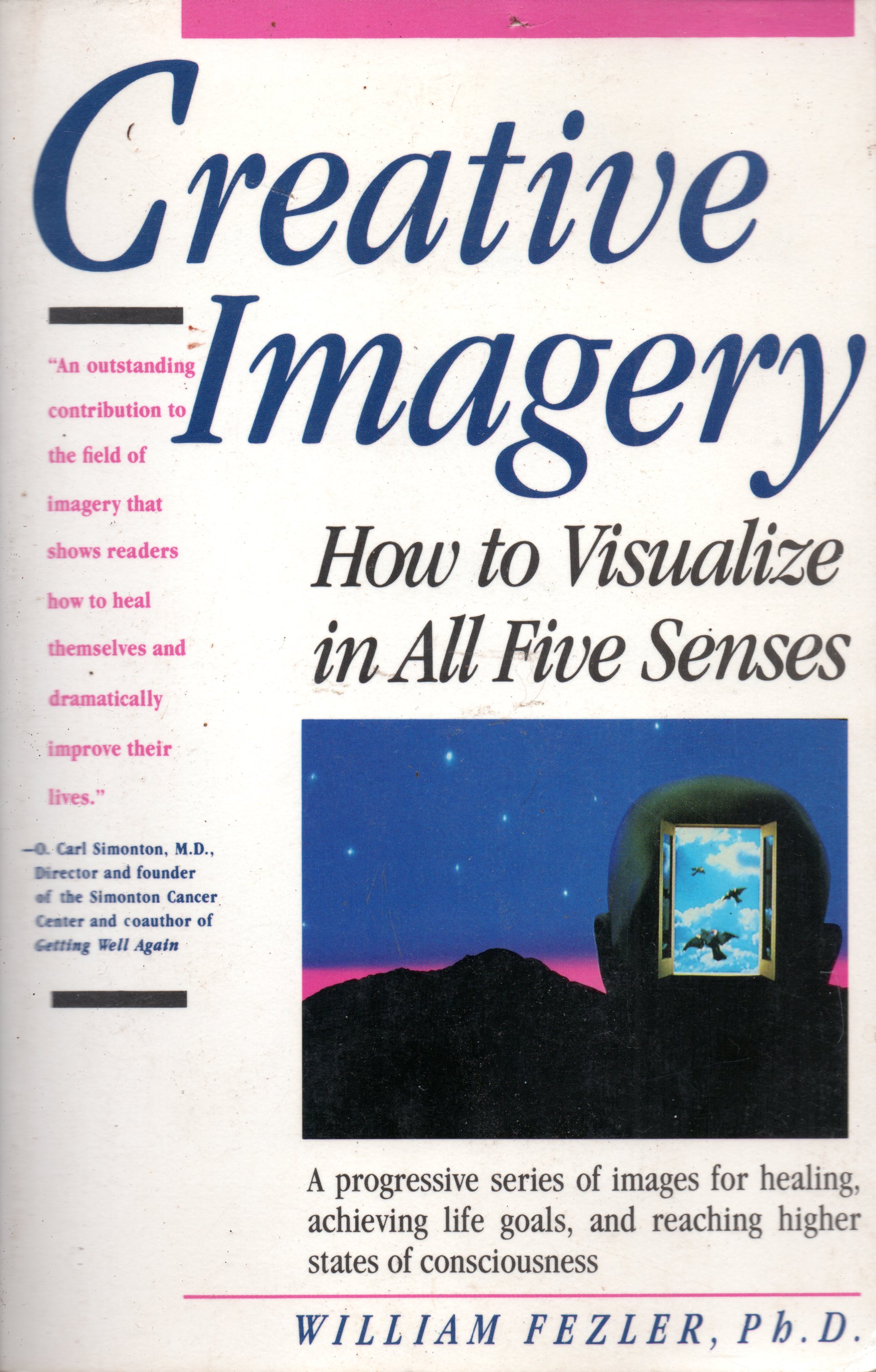 Creative Imagery: How To Visualize In All Five Senses