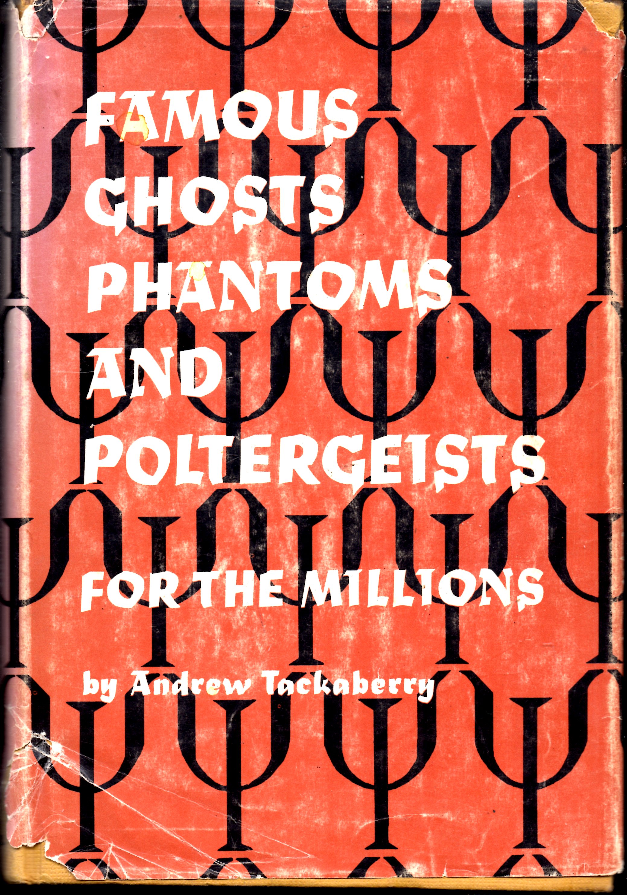 Famous Ghosts, Phantoms, and Poltergeists for the Millions