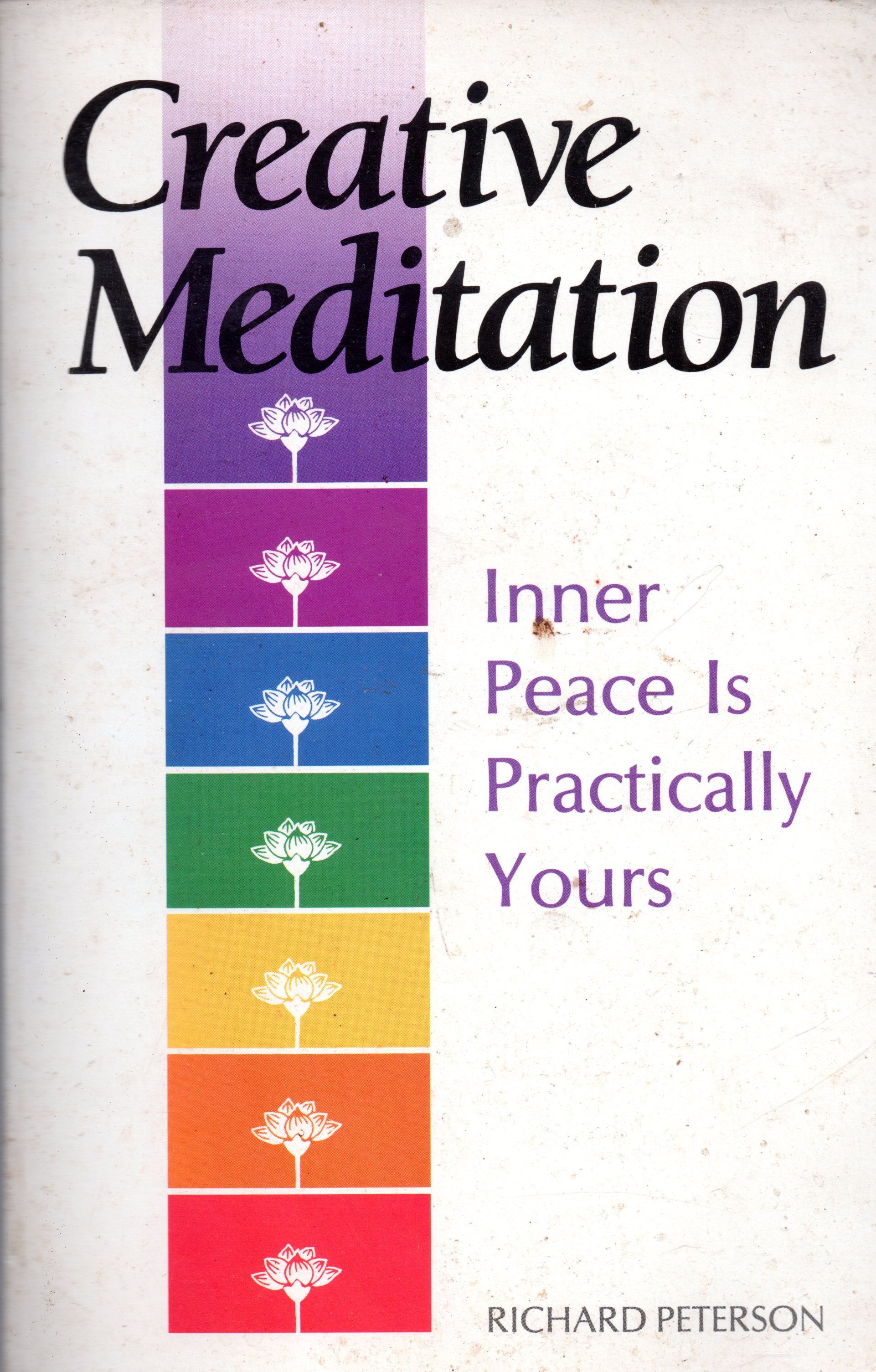 Creative Meditation: Inner Peace Is Practically Yours