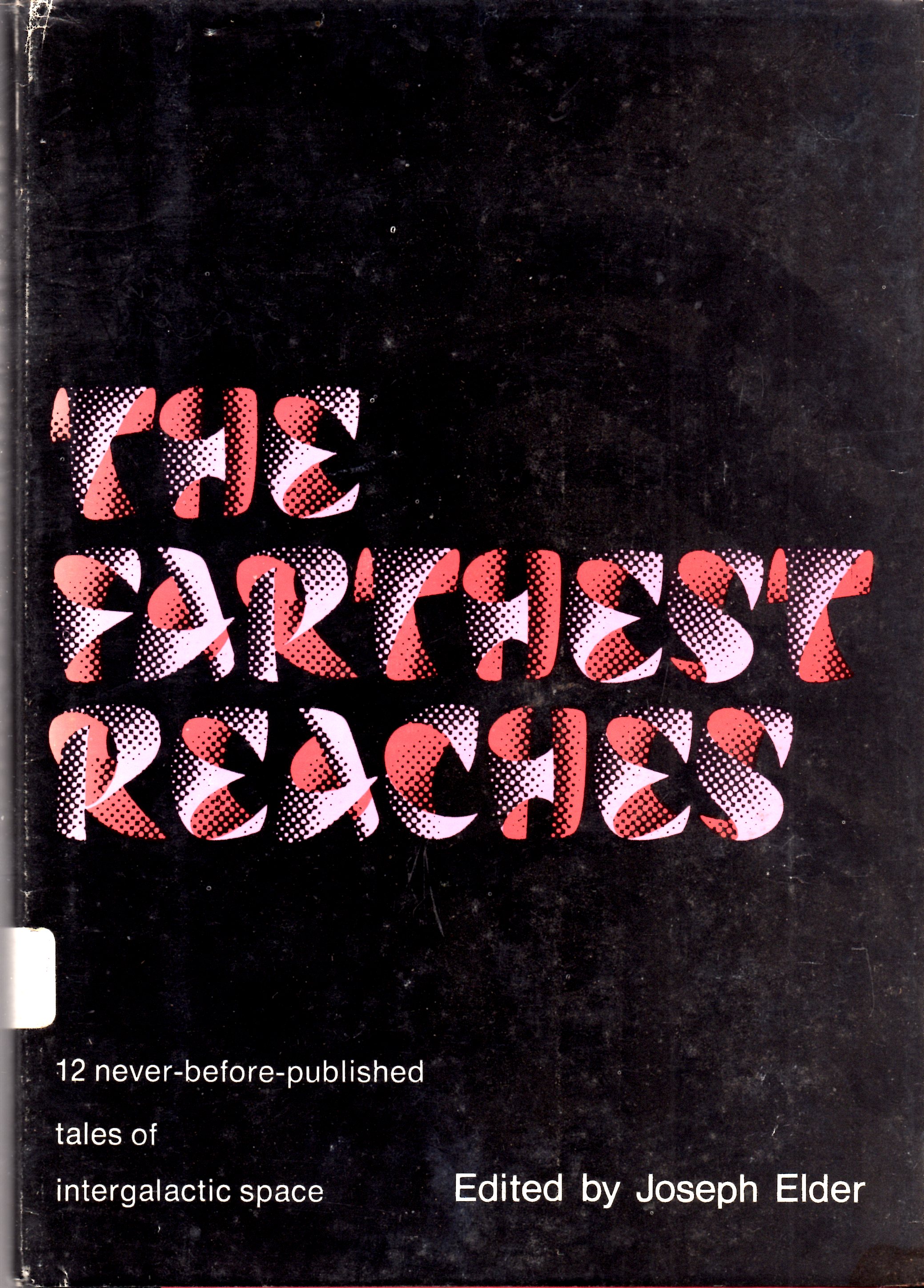 The Farthest Reaches