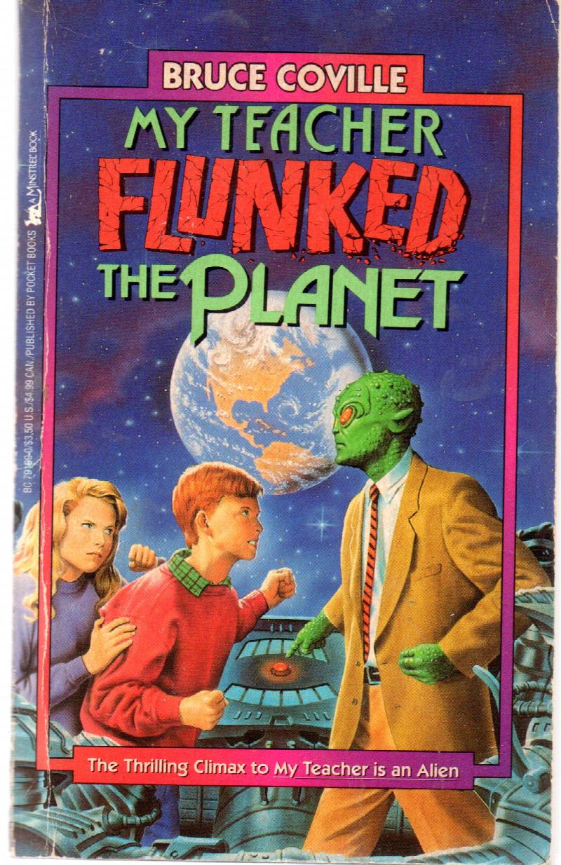 Image for My Teacher Flunked The Planet