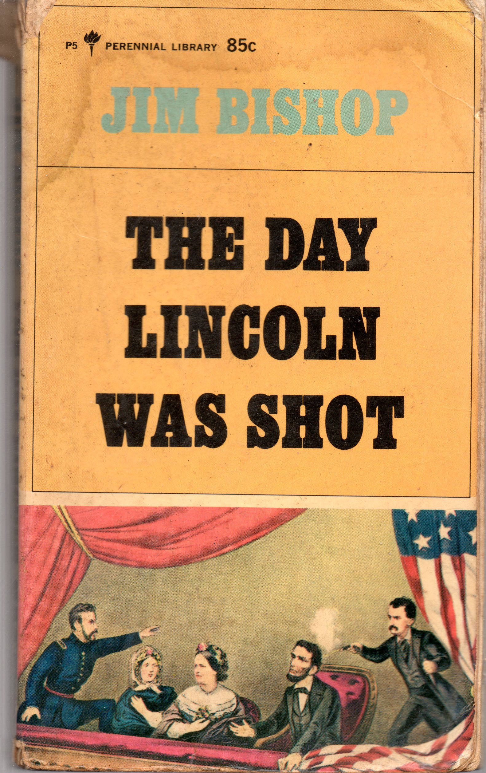 The Day Lincoln Was Shot