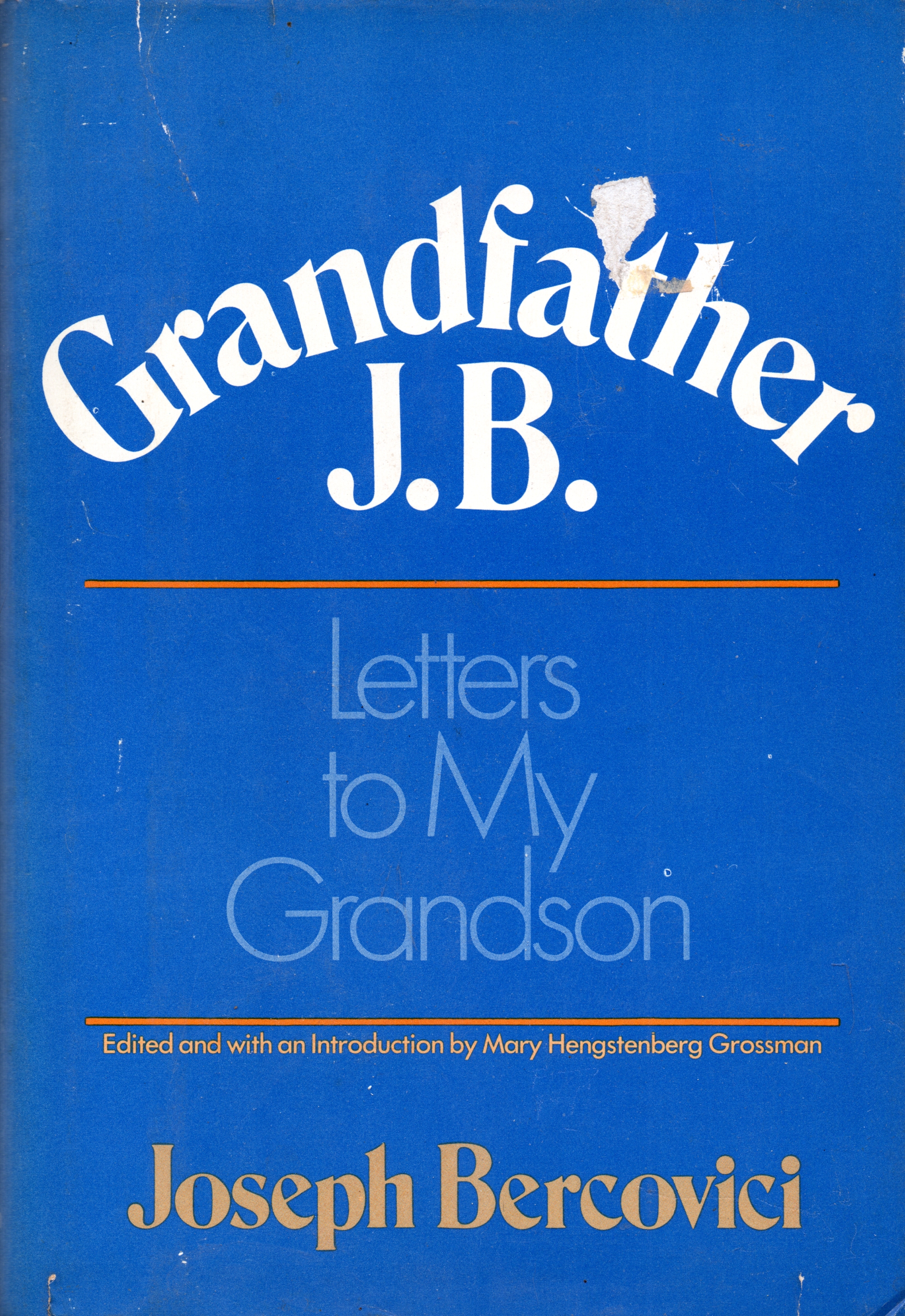 Grandfather J.B.: Letters To My Grandson