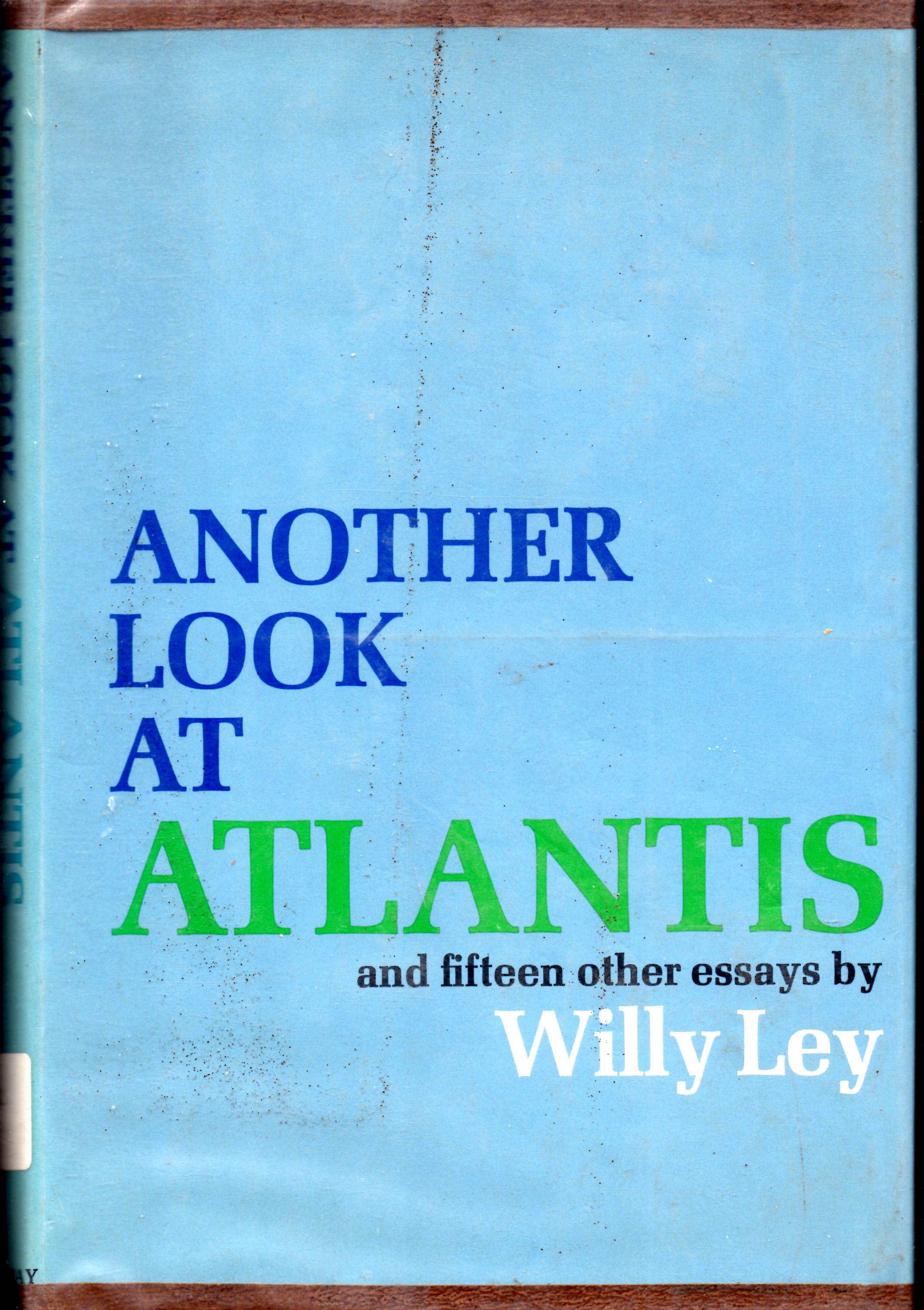 Another Look At Atlantis, and Fifteen Other Essays