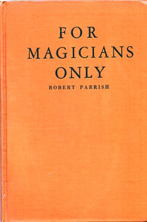 Image for For Magicians Only: A Guide to the Art of Mystifying