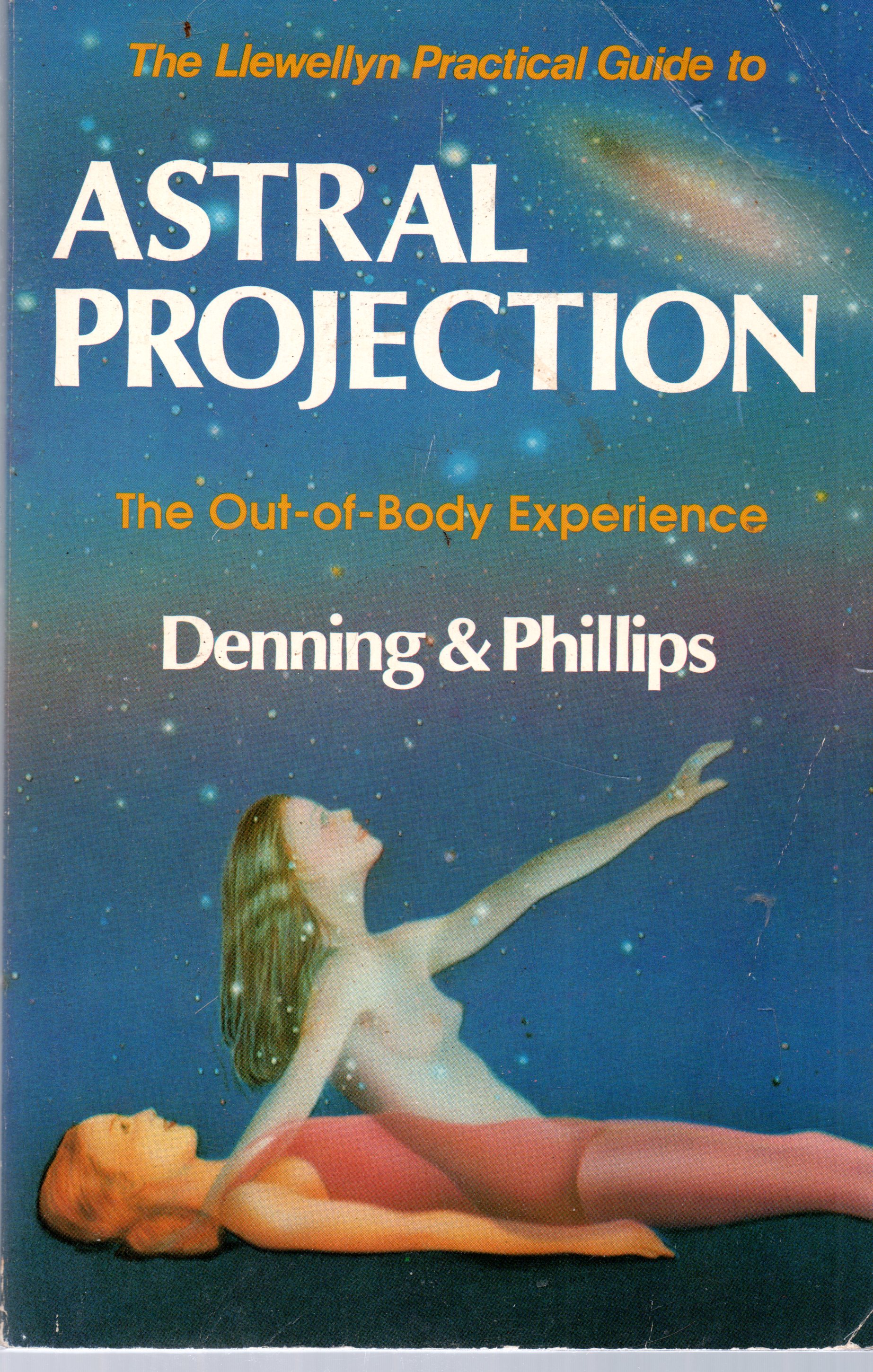 The Llwewllyn Practical Guide To Astral Projection