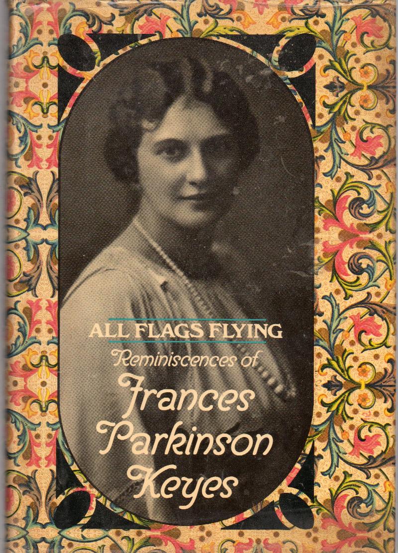 Image for All Flags Flying: Reminiscences of Frances Parkinson Keyes