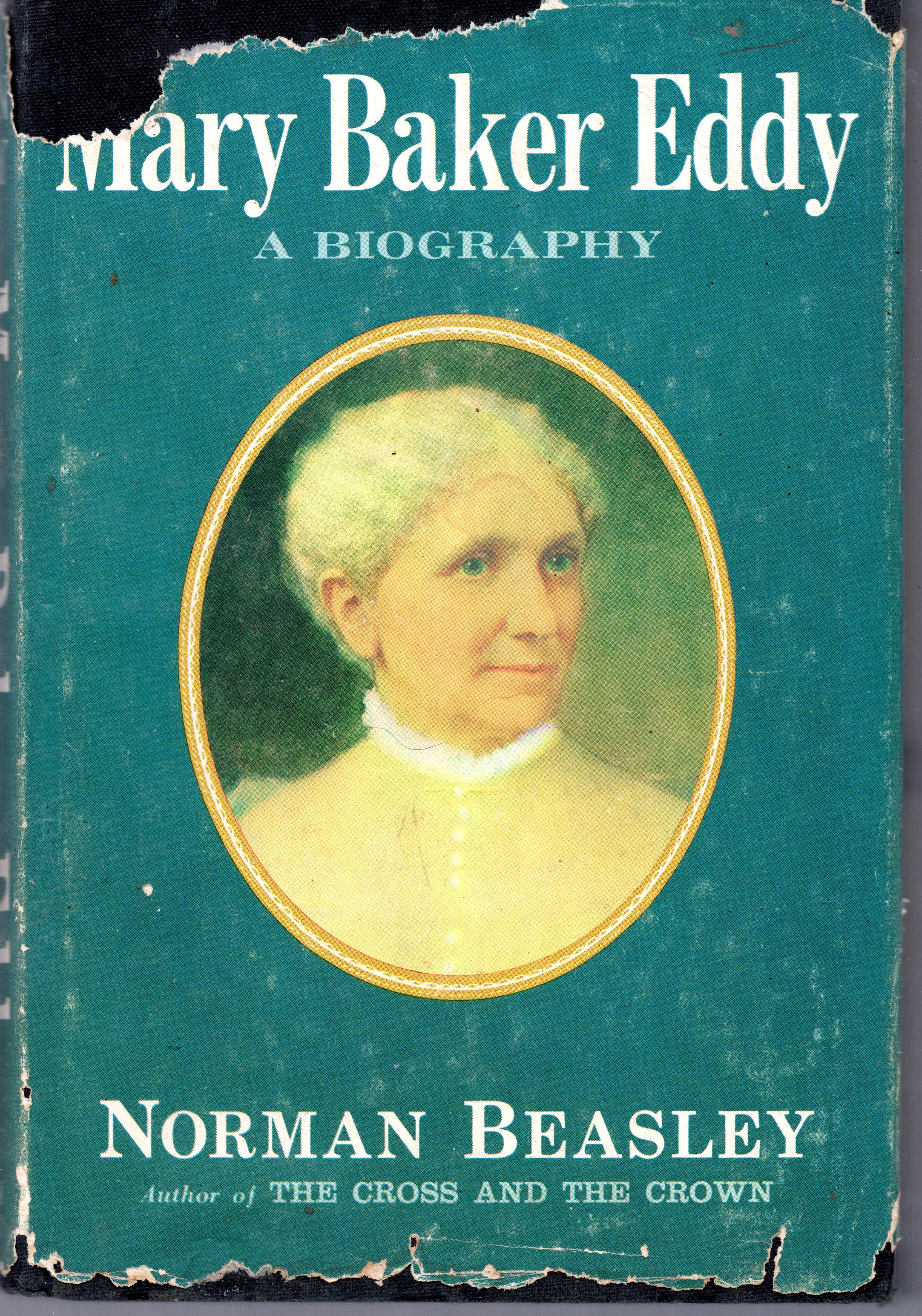 Mary Baker Eddy: A Biography
