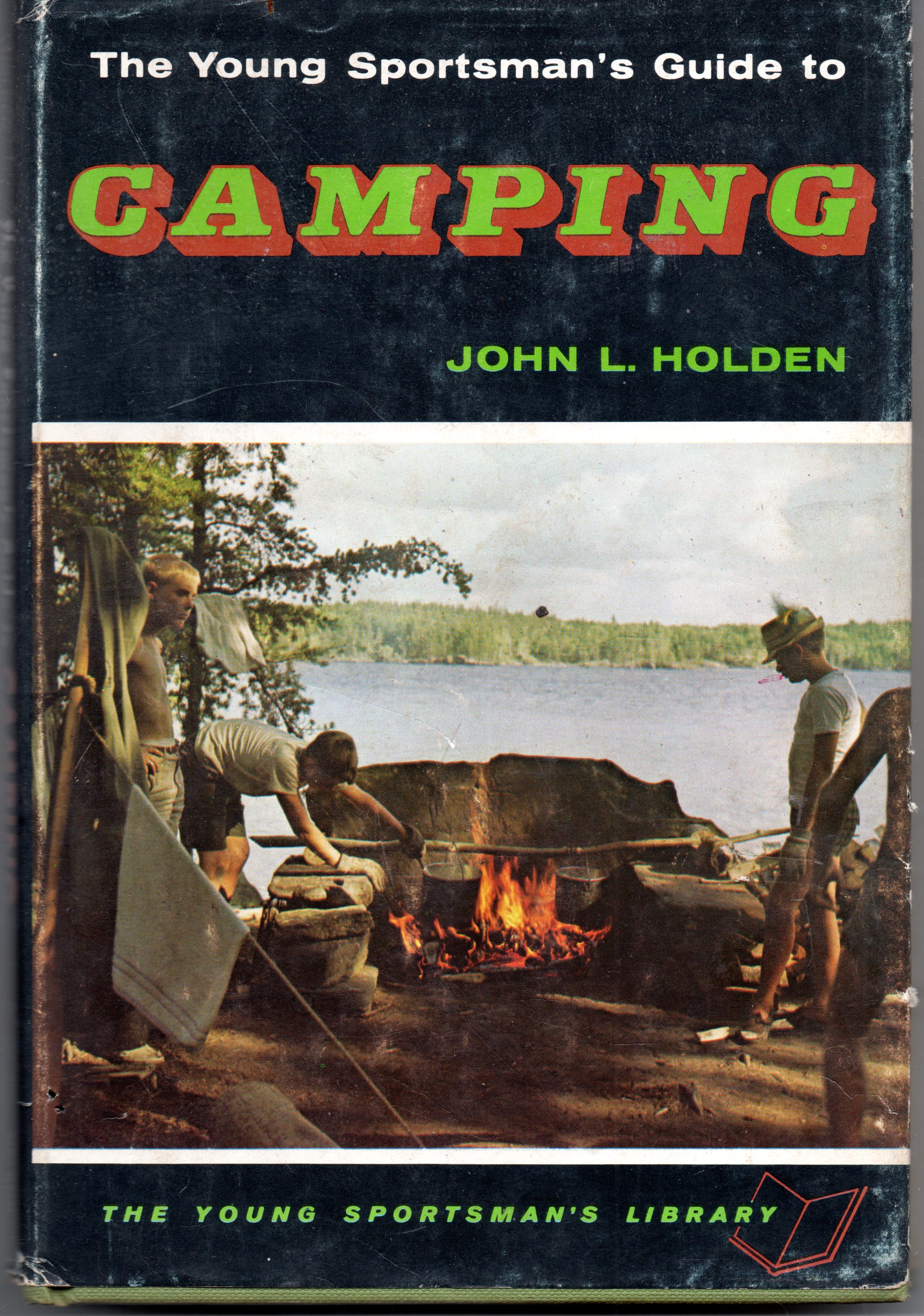 The Young Sportsman's Guide To Camping