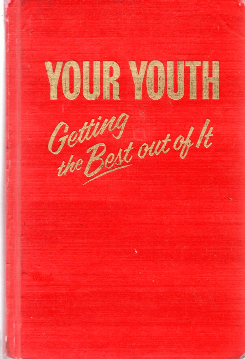 Image for Your Youth: Getting The Best Out Of It