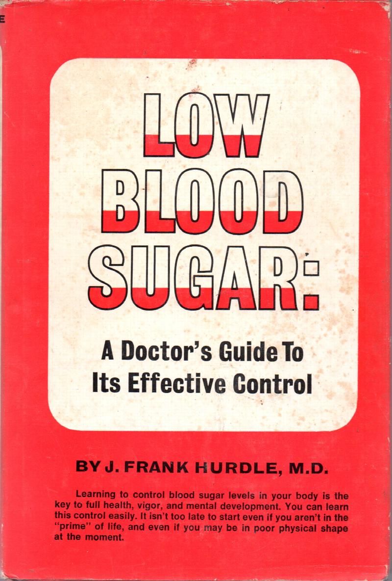 Image for Low Blood Sugar: a Doctor's Guide To Its Effective Control