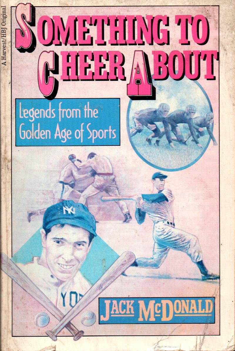 Image for Something To Cheer About: Legends From The Golden Age of Sports