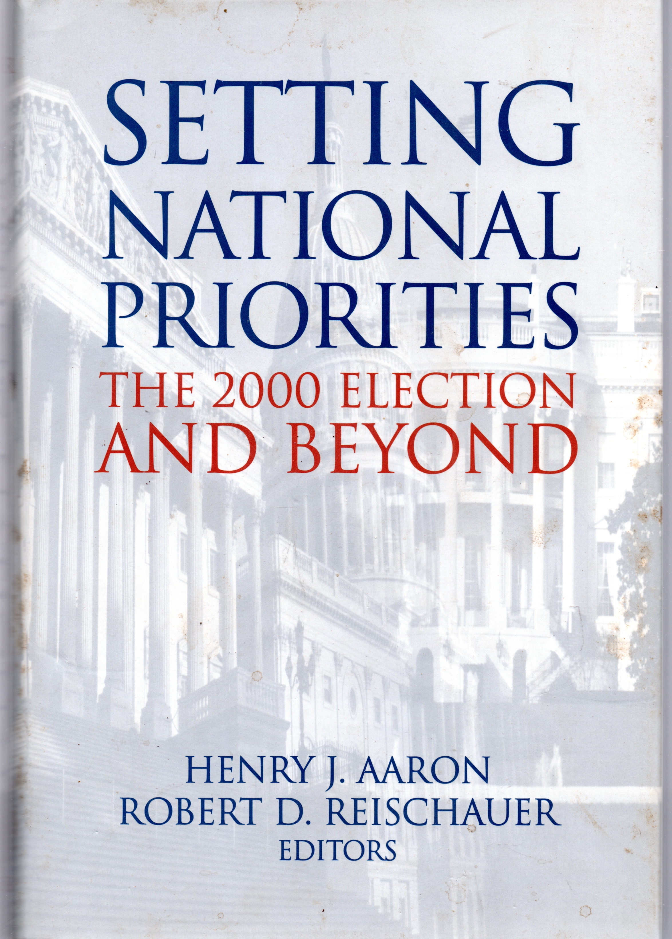 Setting National Priorities: The 2000 Election and Beyond