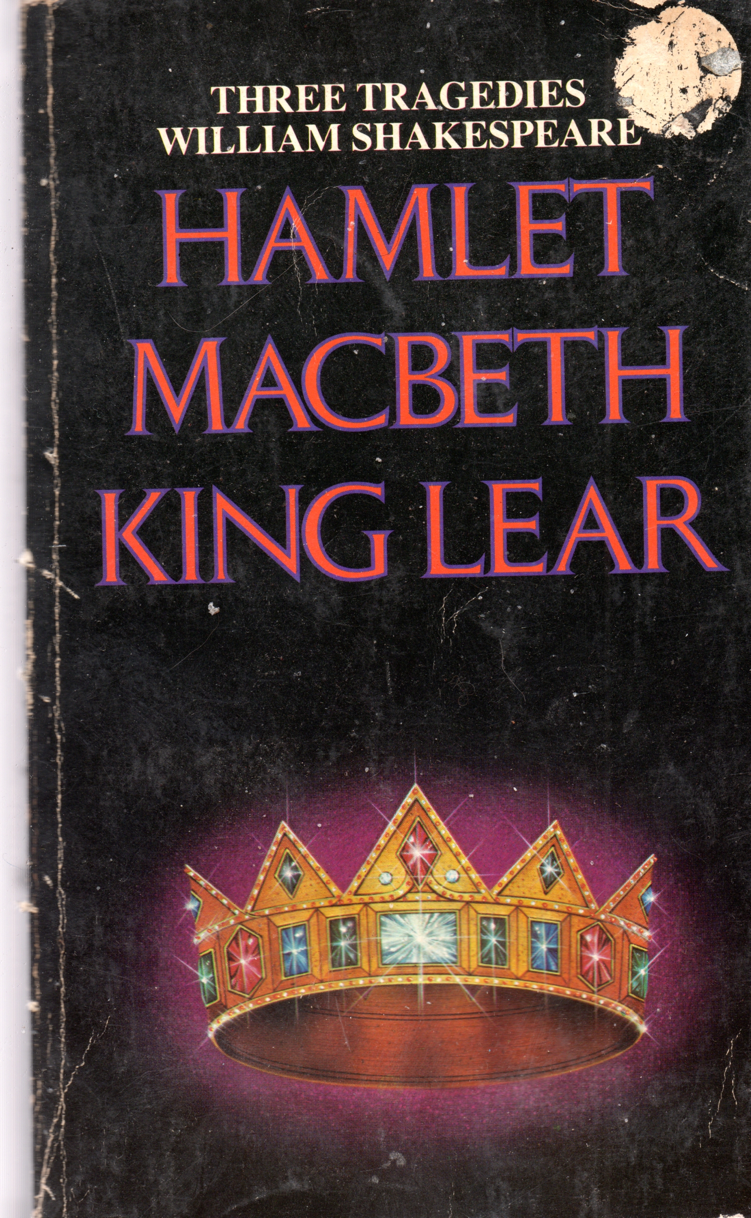 Three Tragedies by William Shakespeare: Hamlet, Macbeth, King Lear