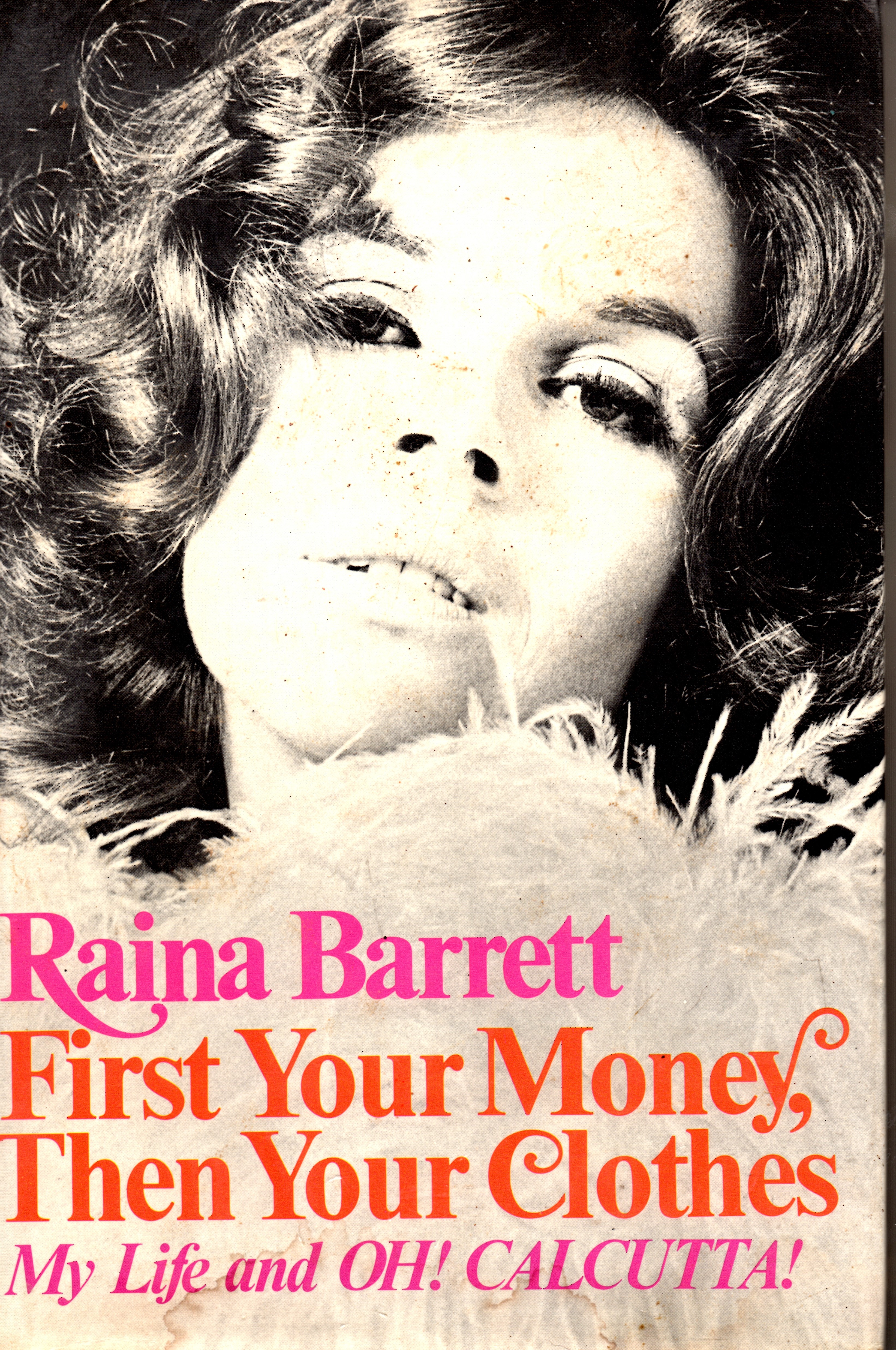 First Your Money, Then Your Clothes