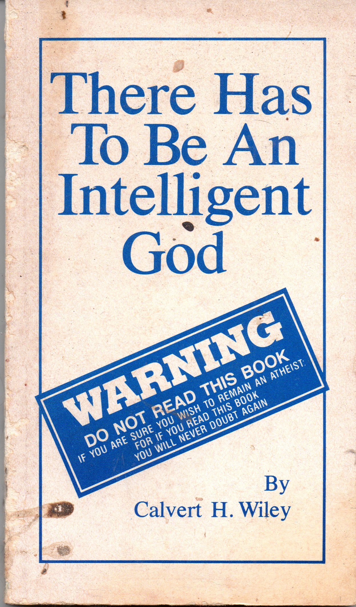 There Has To Be An Intelligent God