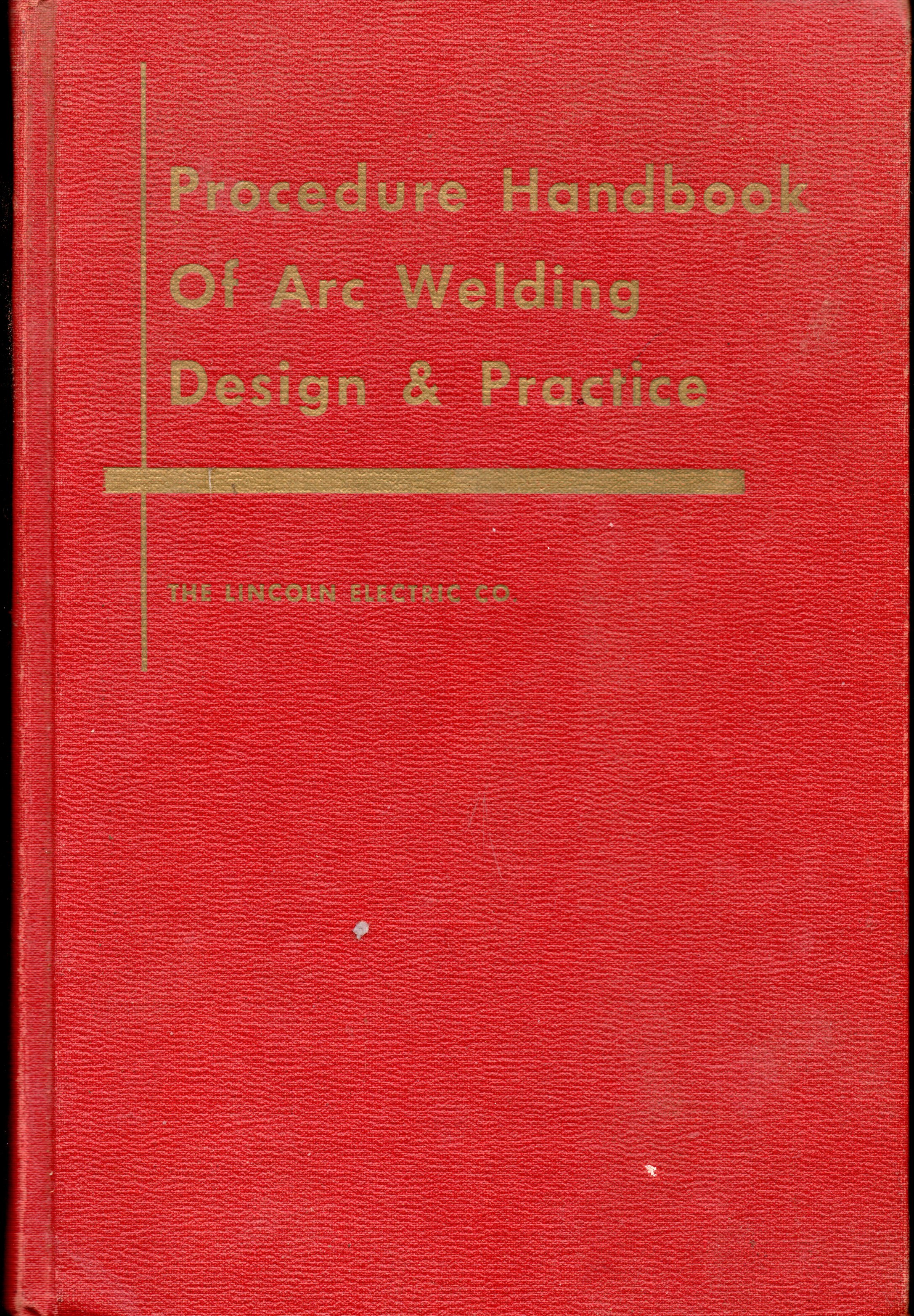 Procedure Handbook of Arc Welding Design and Practice: Eleventh Edition
